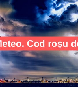 Cod roșu de furtuni în România. Ploi torențiale și descărcări electrice, după ce s-au acumulat deja cantități uriașe de apă 26 Alertă Meteo. Cod roșu de furtună și avertizare de tornadă