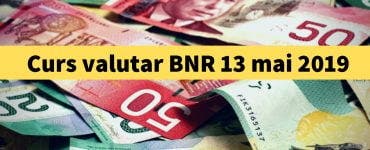 Curs valutar BNR 13 mai 2019. Câți lei costă 1 euro și 1 dolar astăzi