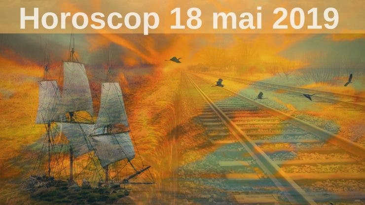 Horoscop 18 mai 2019. Leii vor fi avansați de către superiorii lor