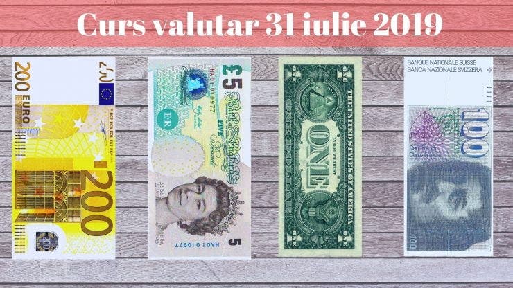 Curs valutar 31 iulie 2019. Surpriza leului. Cât costă astăzi moneda europeană