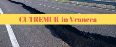 Cutremur produs luni seara în Vrancea. Ce magnitudine a avut seismul