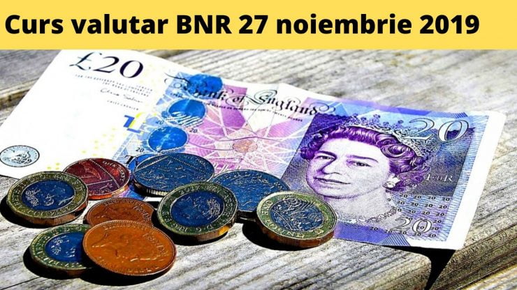 Curs valutar BNR 27 noiembrie 2019. Ce valoare are astăzi moneda europeană