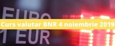 Curs valutar BNR 4 noiembrie 2019. Câți lei costă moneda europeană la început de săptămână