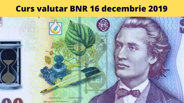 Curs valutar BNR 16 decembrie 2019. Câți lei costă moneda europeană la început de săptămână