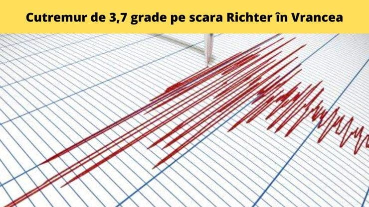 Cutremur de 3,7 grade pe scara Richter în Vrancea