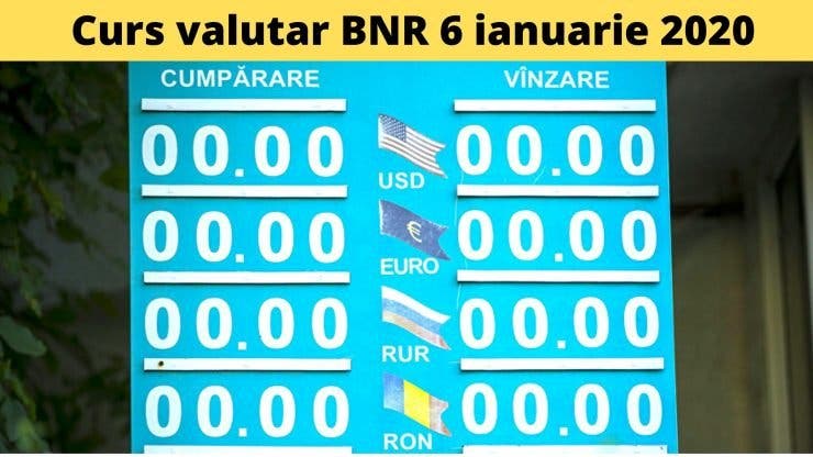 Curs valutar BNR 6 ianuarie 2020. Ce valoare are astăzi moneda europeană