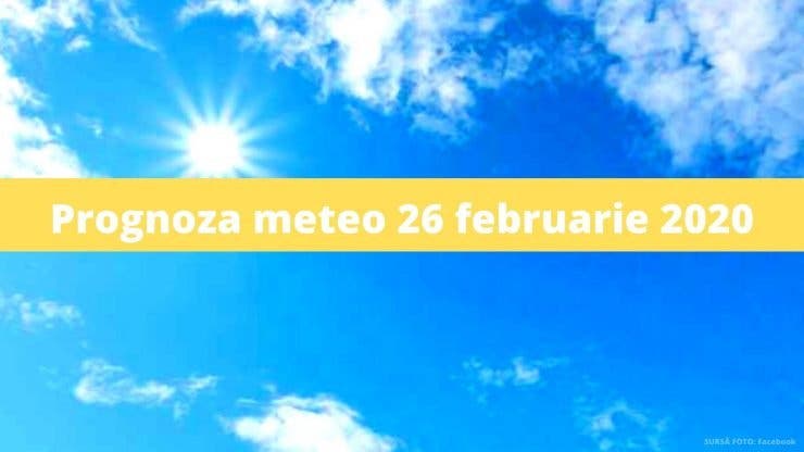 Prognoza meteo 26 februarie 2020. Meteorologii anunță cer senin