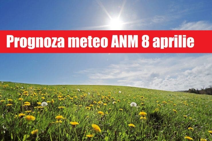Prognoza meteo ANM 8 aprilie. Cum va fi vremea în București, Iași, Constanța sau Cluj – meteorologii anunță o încălzire a vremii
