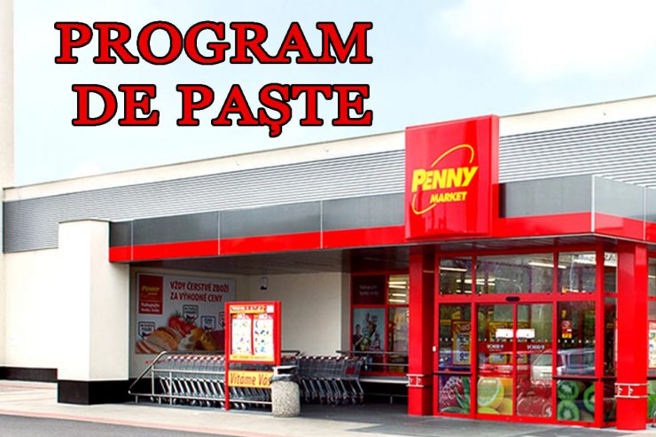 Program Penny Market de Paște, 2020. Când este deschis pe 17, 18, 19 și 20 aprilie 25