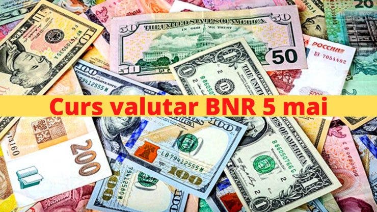Curs valutar BNR 5 mai
