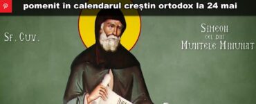 Calendar ortodox 24 mai 2023. Rugăciunea sfântului care vindeca cumplite boli