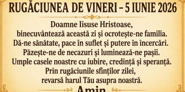 Rugăciunea zilei de vineri, 5 iunie